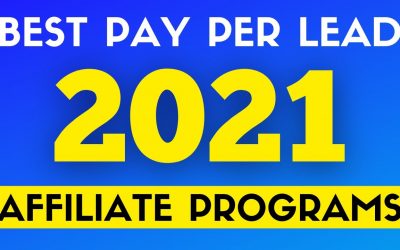 Best Pay Per Lead Affiliate Programs For 2021