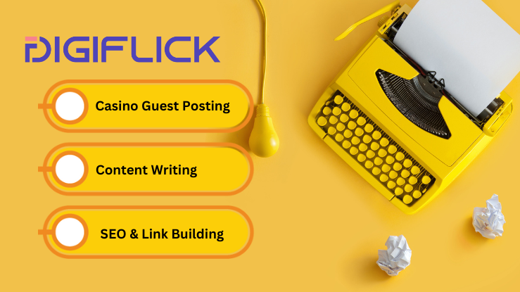 Digiflick is the best casino guest posting agency